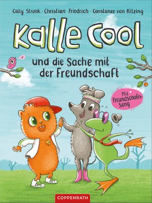 cover image of Kalle Cool und die Sache mit der Freundschaft